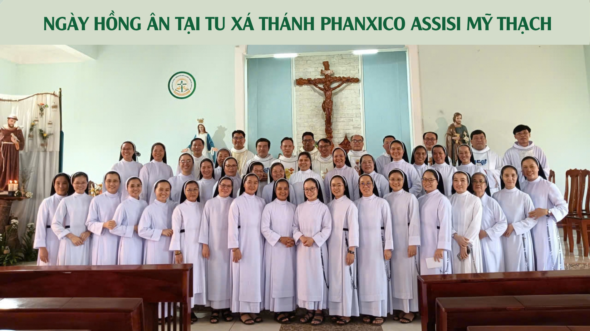 Ngày hồng ân tại Tu xá Thánh Phanxico Assisi Mỹ Thạch